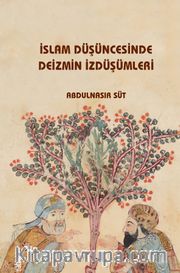 İslam Düşüncesinde Deizmin İzdüşümleri