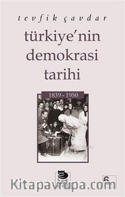 Türkiye'nin Demokrasi Tarihi 1839-1950