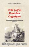 Orta Çağ’ın Unutulan Coğrafyası & Büveyhiler ve Selçuklular Döneminde Huzistan