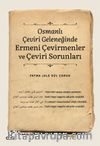 Osmanlı Çeviri Geleneğinde Ermeni Çevirmenler ve Çeviri Sorunları