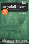 Sosyoloji Divanı 20. Sayı Dosya: Eğitim