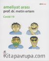 Ameliyat Arası Ertem Covid-19