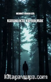 Karanlıkta Kaybolmak