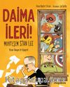 Daima İleri & Muhteşem Stan Lee