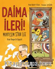 Daima İleri <br /> Muhteşem Stan Lee