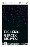Elçilerin Gerçek Hikayesi