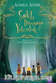 Saklı Dünyaya Yolculuk