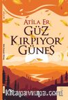 Güz Kırpıyor Güneş 