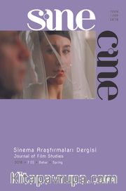 Sine Cine 6 Aylık Sinema Araştırmaları Dergisi Sayı :7 2016/1 Bahar