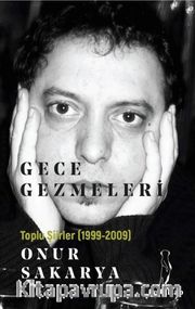 Gece Gezmeleri Toplu Şiirler (1999-2009)