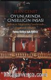 Jean Genet Oyunlarında Cinselliğin İnşası: Balkon ve Sıkıgözetim Oyunlarında Hegemonik Erkeklik
