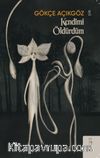 Kendimi Öldürdüm