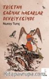 Tristan Sağnak Hasarlar Devriyesinde 