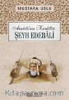 Şeyh Edebalî / Anadolu’nun Kandilleri