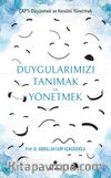 Duygularımızı Tanımak ve Yönetmek