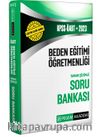 2023 KPSS ÖABT Beden Eğitimi Soru Bankası
