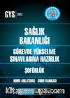 2023 Sağlık Bakanlığı Görevde Yükselme Sınavlarına Hazırlık Şoförlük Konu Anlatımlı Soru Bankası