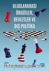 Uluslararası Örgütler, Devletler ve Dış Politika