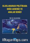 Uluslararası Politikada Doğu Akdeniz ve Adalar Denizi