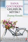 Sana Çocukken Gelebilir Miyim?