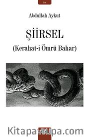 Şiirsel <br /> Kerahat-i Ömrü Bahar