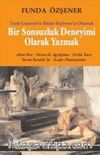 Bir Sonsuzluk Deneyimi Olarak Yazmak