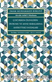 Çocukken Ölenlerin Durumu ve Anne-Babalarına Faydaları