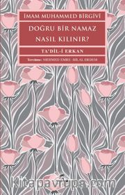 Doğru Bir Namaz Nasıl Kılınır?