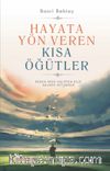 Hayata Yön Veren Kısa Öğütler