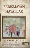Barışmayan Hayatlar
