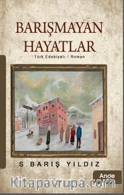 Barışmayan Hayatlar