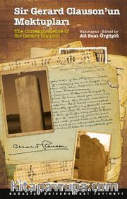 Sir Gerard Clauson'un Mektupları / The Correspondence of Sir Gerard Clauson