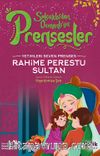 Yetimleri Seven Prenses Rahime Perestu Sultan