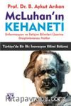 Mcluhan’ın Kehaneti & Enformasyon ve İletişim Bilimleri Üzerine Disiplinlerarası Notlar
