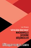 Kötülüğün Öğretmeni Machiavelli Üzerine Düşünceler