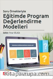 Soru Örnekleriyle Eğitimde Program Değerlendirme Modelleri