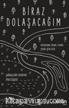 Biraz Dolaşacağım