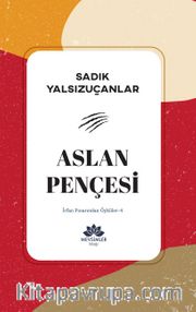 Aslan Pençesi / İrfan Pınarından Öyküler 4