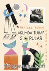 Aklımda Tuhaf Sorular / Çocuklar İçin Denemeler