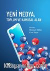 Yeni Medya, Toplum ve Kamusal Alan
