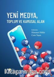 Yeni Medya, Toplum ve Kamusal Alan