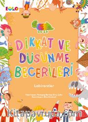 Dikkat ve Düşünme Becerileri / Labirentler