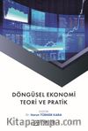 Döngüsel Ekonomi: Teori ve Pratik