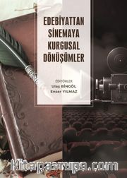Edebiyattan Sinemaya Kurgusal Dönüşümler
