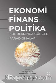 Ekonomi, Finans ve Politika Konularında Güncel Paradigmalar