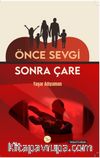 Önce Sevgi Sonra Çare