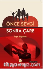 Önce Sevgi Sonra Çare