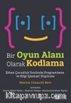Bir Oyun Alanı Olarak Kodlama