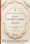 Şerhu Müşkilil Asar 3 (Ciltli)