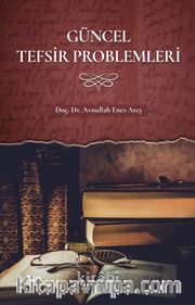 Güncel Tefsir Problemleri